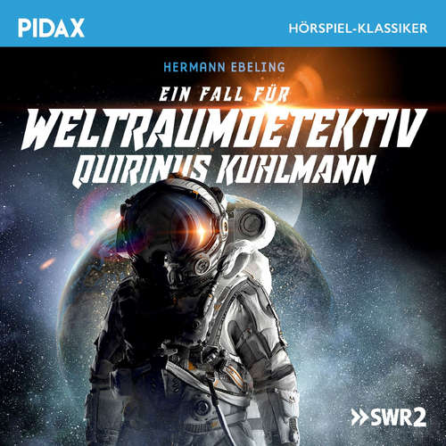 Hoerbuch Ein Fall für Weltraumdetektiv Quirinus Kuhlmann - Hermann Ebeling - Berthold Toetzke