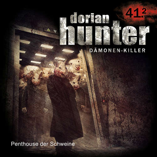 Hoerbuch 41.2: Penthouse der Schweine - Dennis Ehrhardt - Julian Greis