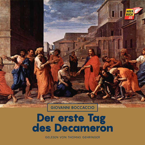 Hoerbuch Der erste Tag des Decameron - Giovanni Boccaccio - Thomas Gehringer