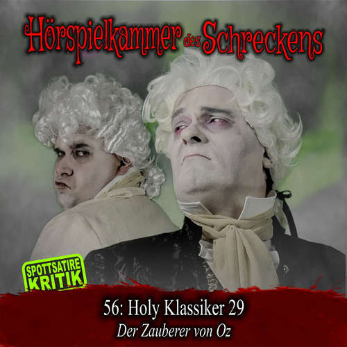 Hoerbuch Folge 56: Holy Klassiker 29 - Der Zauberer von Oz -  - Michael Eickhorst