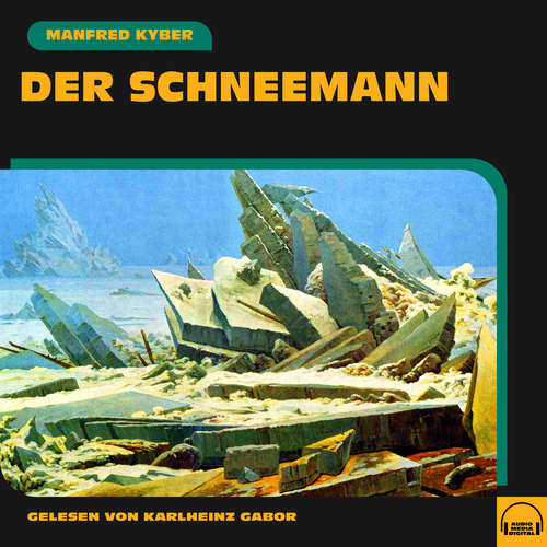 Hoerbuch Der Schneemann - Manfred Kyber - Karlheinz Gabor
