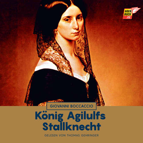 Hoerbuch König Agilulfs Stallknecht - Giovanni Boccaccio - Thomas Gehringer