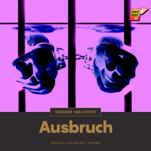 Hoerbuch Ausbruch - Werner Waldhoff - Helmut Hafner