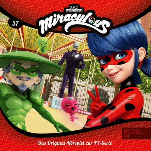 Hoerbuch Folge 37: Kampf der Miraculous - Teil 1+2 (Das Original-Hörspiel zur TV-Serie) - Marcus Giersch - Gabrielle Pietermann