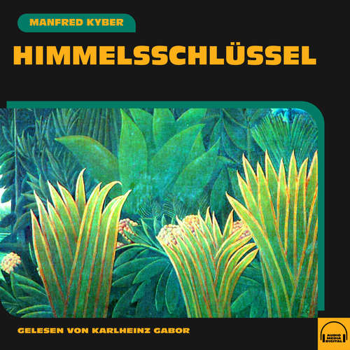 Hoerbuch Himmelsschlüssel - Manfred Kyber - Karlheinz Gabor