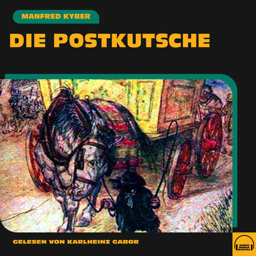 Hoerbuch Die Postkutsche - Manfred Kyber - Karlheinz Gabor