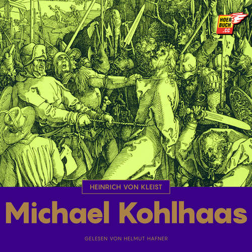 Hoerbuch Michael Kohlhaas - Heinrich von Kleist - Helmut Hafner