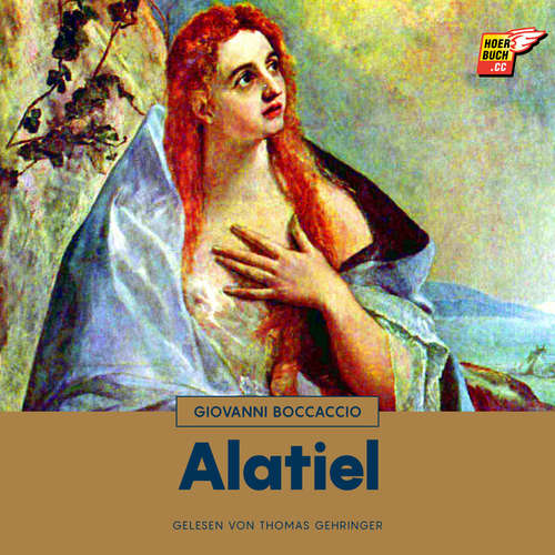 Hoerbuch Alatiel - Giovanni Boccaccio - Thomas Gehringer