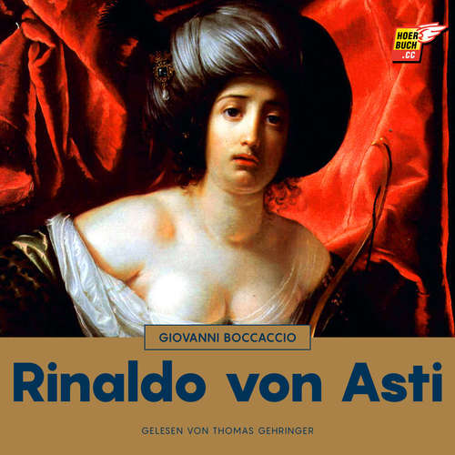 Hoerbuch Rinaldo von Asti - Giovanni Boccaccio - Thomas Gehringer