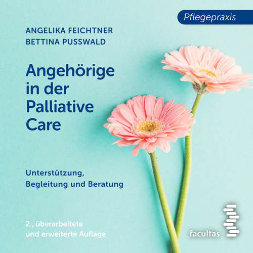 Hoerbuch Angehörige in der Palliative Care - Angelika Feichtner - Markus Hamele