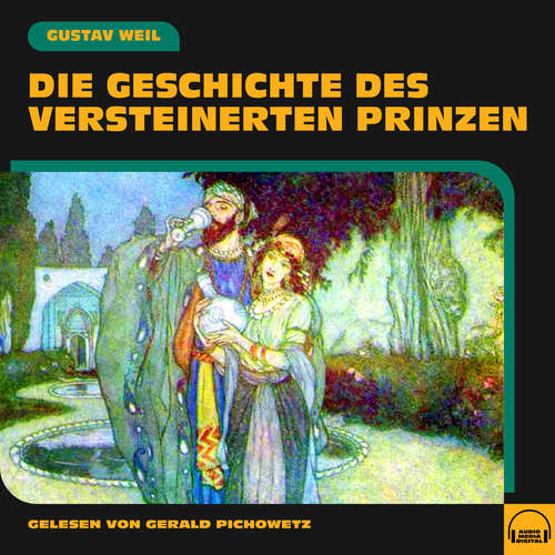 Hoerbuch Die Geschichte des versteinerten Prinzen - Gustav Weil - Gerald Pichowetz