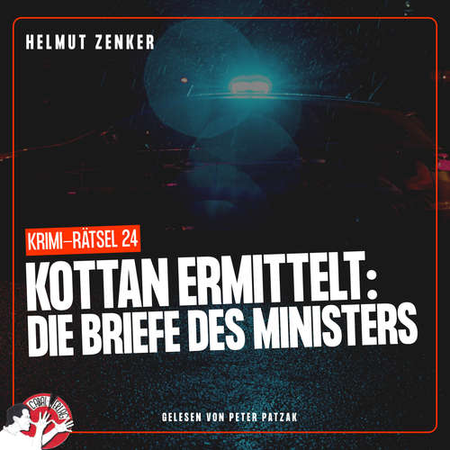 Hoerbuch Kottan ermittelt: Die Briefe des Ministers - Helmut Zenker - Peter Patzak