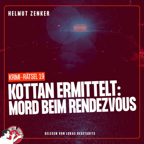 Hoerbuch Kottan ermittelt: Mord beim Rendezvous - Helmut Zenker - Lukas Resetarits