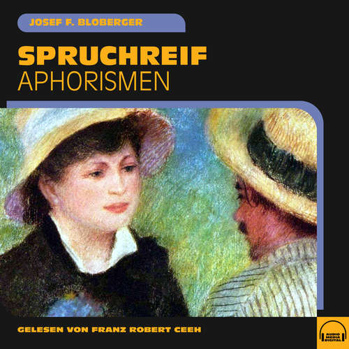 Hoerbuch Spruchreif - Josef F. Bloberger - Franz Robert Ceeh
