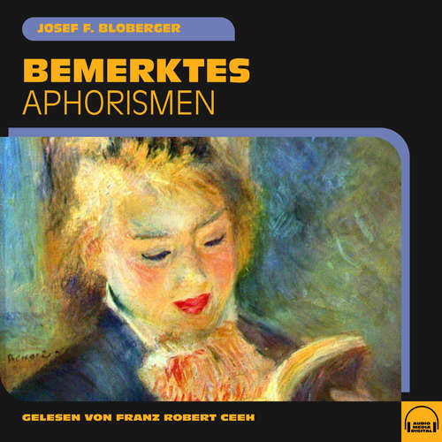 Hoerbuch Bemerktes - Josef F. Bloberger - Franz Robert Ceeh