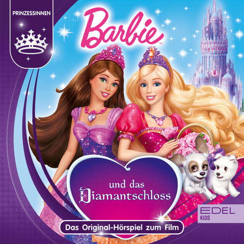 Hoerbuch Barbie und das Diamantschloss (Das Original-Hörspiel zum Film) - Sonngard Dressler - Julia Binder