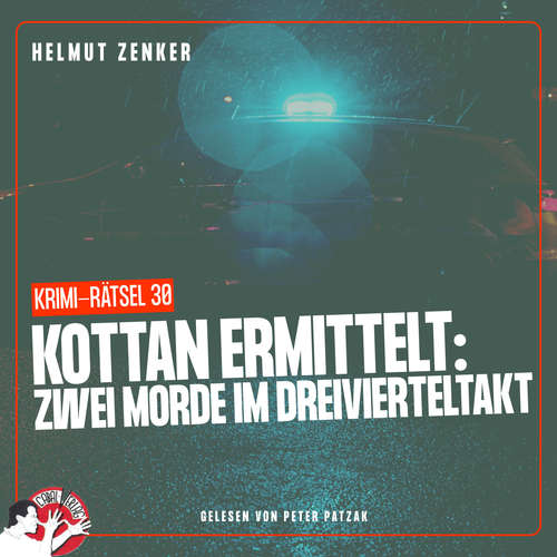 Hoerbuch Kottan ermittelt: Zwei Morde im Dreivierteltakt - Helmut Zenker - Peter Patzak