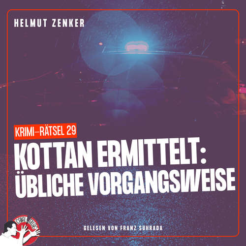 Hoerbuch Kottan ermittelt: Übliche Vorgangsweise - Helmut Zenker - Franz Suhrada