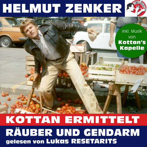 Hoerbuch Kottan ermittelt: Räuber und Gendarm - Helmut Zenker - Lukas Resetarits