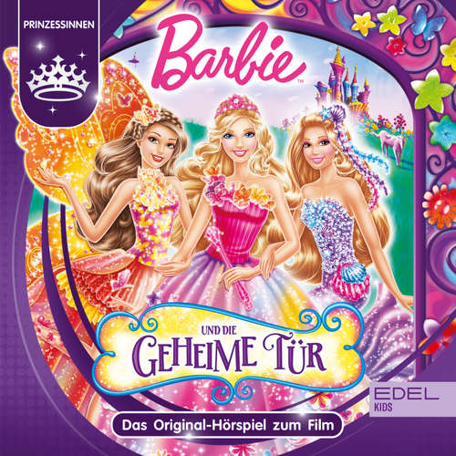 Hoerbuch Barbie und die geheime Tür (Das Original-Hörspiel zum Film) - Thomas Karallus - Dagmar Dreke