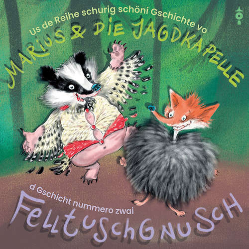 Hoerbuch Felltuschgnusch -  - Marius Tschirky