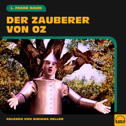 Hoerbuch Der Zauberer von Oz - L. Frank Baum - Bibiana Zeller