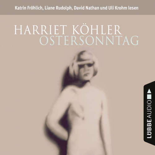 Hoerbuch Ostersonntag - Harriet Köhler - Liane Rudolph