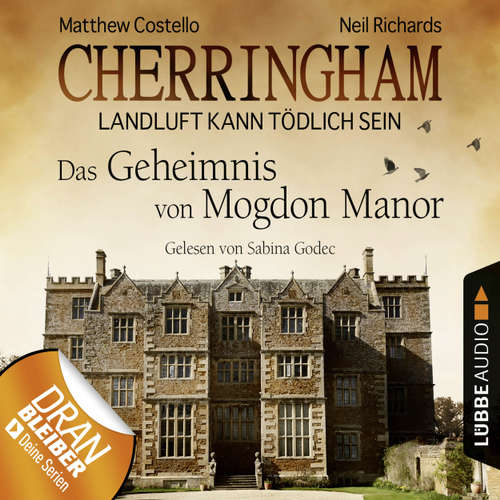 Hoerbuch Cherringham - Landluft kann tödlich sein (DEU), Folge 2: Das Geheimnis von Mogdon Manor (gekürzt) - Matthew Costello - Sabina Godec Hoerbuch Cherringham - Landluft kann tödlich sein (DEU), Folge 2: Das Geheimnis von Mogdon Manor (gekürzt) - Matthew Costello - Sabina Godec