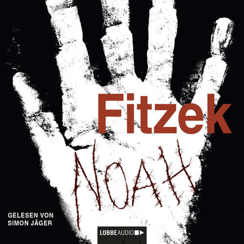 Hoerbuch Noah - Sebastian Fitzek - Simon Jäger Hoerbuch Noah - Sebastian Fitzek - Simon Jäger