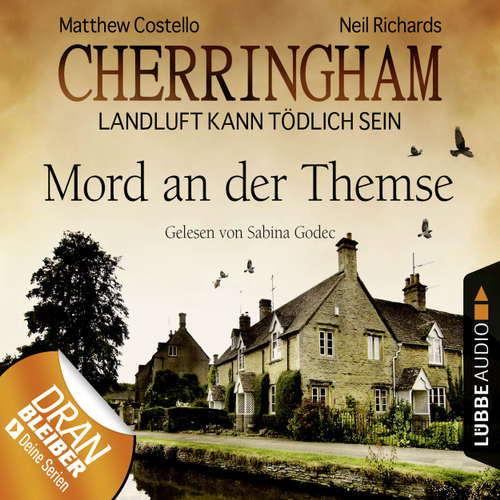 Hoerbuch Cherringham - Landluft kann tödlich sein, Folge 1: Mord an der Themse (DEU) (gekürzt) - Matthew Costello - Sabina Godec Hoerbuch Cherringham - Landluft kann tödlich sein, Folge 1: Mord an der Themse (DEU) (gekürzt) - Matthew Costello - Sabina Godec