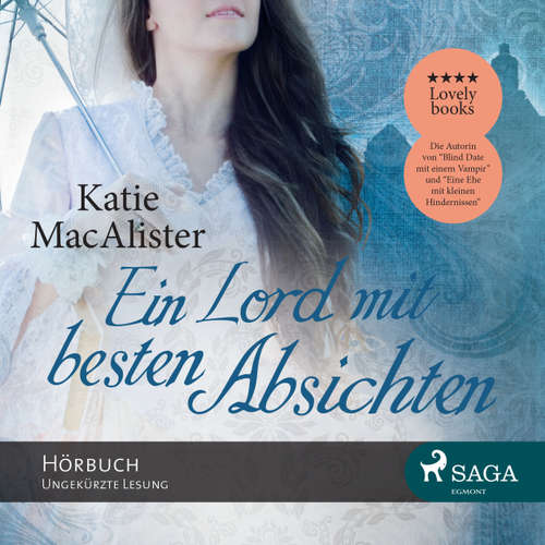 Hoerbuch Ein Lord mit besten Absichten - Katie MacAlister - Katrin Weisser Hoerbuch Ein Lord mit besten Absichten - Katie MacAlister - Katrin Weisser