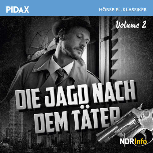 Hoerbuch Die Jagd nach dem Täter, Vol. 2 - Karl Heinz Zeitler - Franz Schafheitlin