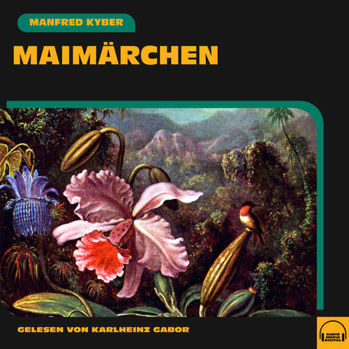Hoerbuch Maimärchen - Manfred Kyber - Karlheinz Gabor