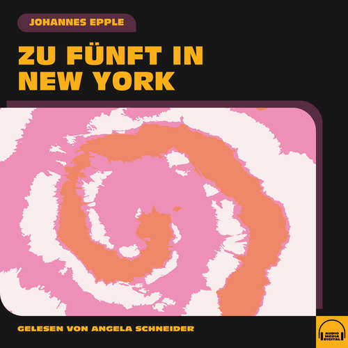 Hoerbuch Zu fünft in New York - Johannes Epple - Angela Schneider