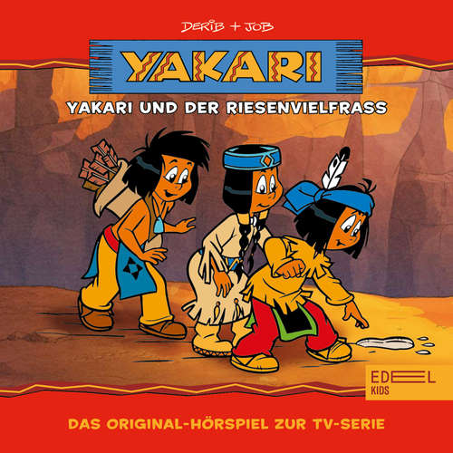 Hoerbuch Folge 13: Yakari und der Riesenvielfraß (Das Original-Hörspiel zur TV-Serie) - Thomas Karallus - Marion von Stengel