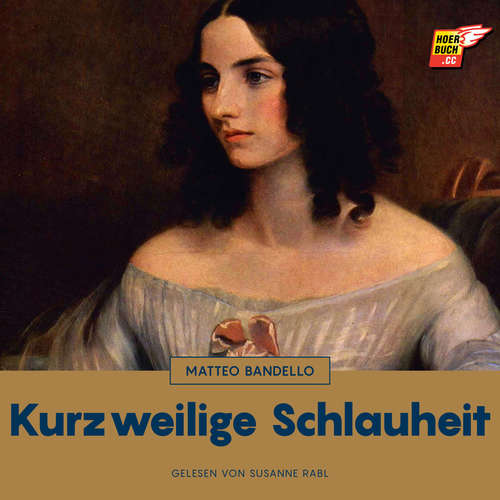 Hoerbuch Kurzweilige Schlauheit - Matteo Bandello - Susanne Rabl