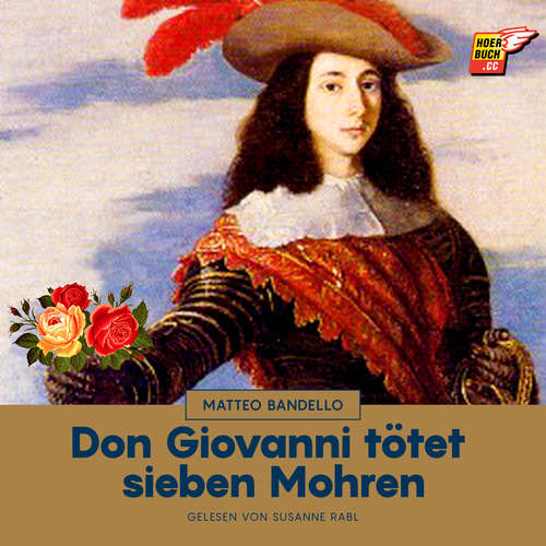 Hoerbuch Don Giovanni tötet sieben Mohren - Matteo Bandello - Susanne Rabl