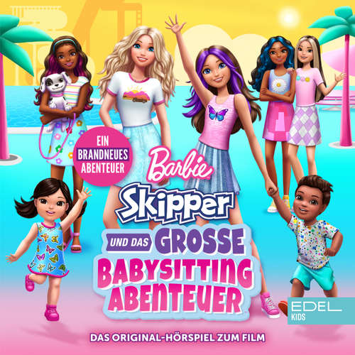 Hoerbuch Barbie - Skipper und das große Babysitting Abenteuer (Das Original-Hörspiel zum Film) - Thomas Karallus - Isabella Vinet