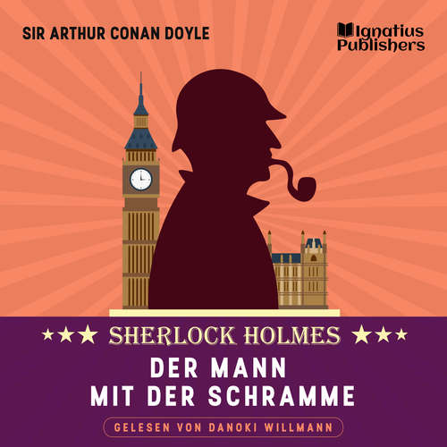 Hoerbuch Der Mann mit der Schramme - Sir Arthur Conan Doyle - Danoki Willmann