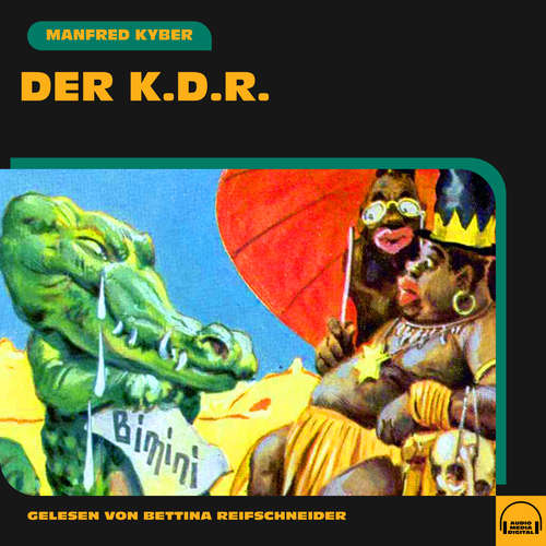 Hoerbuch Der K.d.R. - Manfred Kyber - Bettina Reifschneider