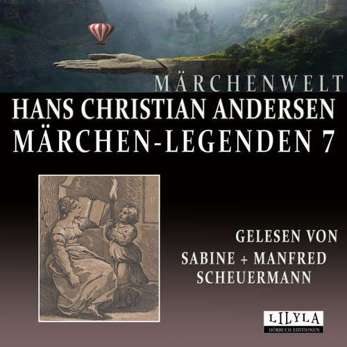 Hoerbuch Märchen-Legenden 7 - Hans Christian Andersen - Sabine + Manfred Scheuermann