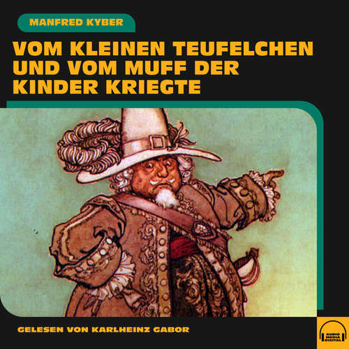 Hoerbuch Vom kleinen Teufelchen und vom Muff der Kinder kriegte - Manfred Kyber - Karlheinz Gabor