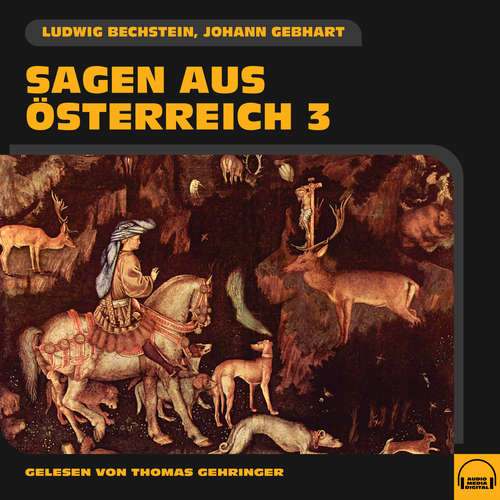 Hoerbuch Sagen aus Österreich 3 - Ludwig Bechstein - Thomas Gehringer