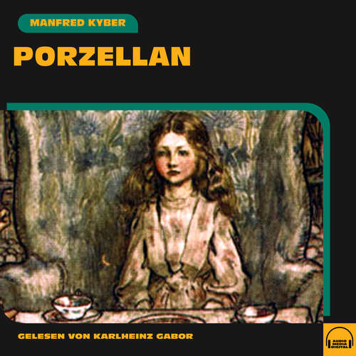 Hoerbuch Porzellan - Manfred Kyber - Karlheinz Gabor