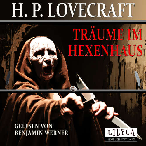 Hoerbuch Träume im Hexenhaus - H.P. Lovecraft - Benjamin Werner