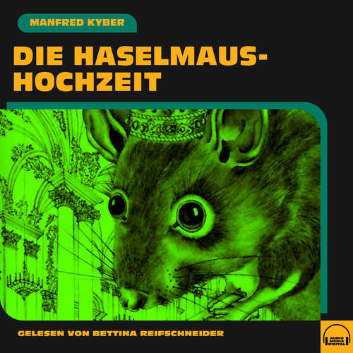 Hoerbuch Die Haselmaushochzeit - Manfred Kyber - Bettina Reifschneider