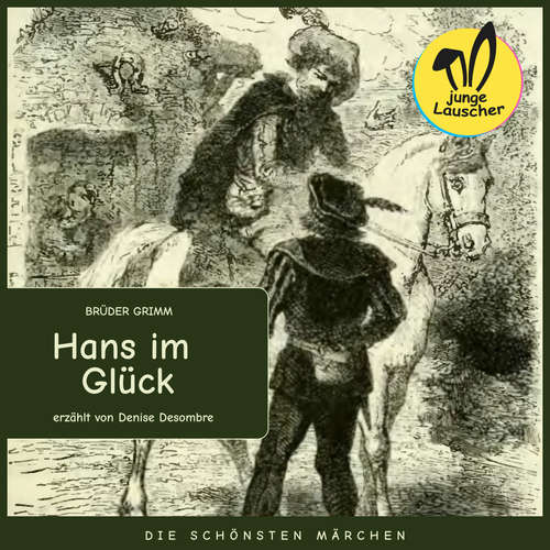 Hoerbuch Hans im Glück - Brüder Grimm - Denise Desombre