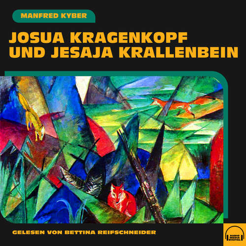 Hoerbuch Josua Kragenkopf und Jesaja Krallenbein - Manfred Kyber - Bettina Reifschneider