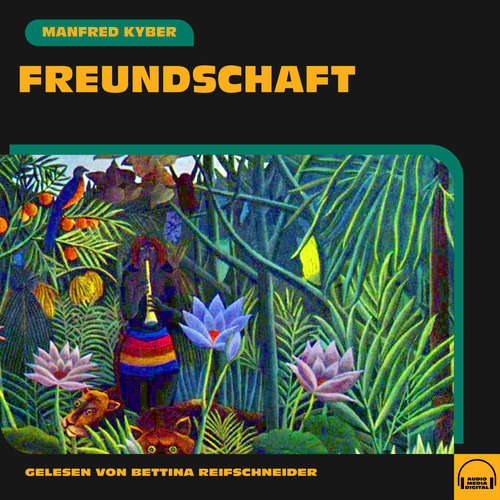 Hoerbuch Freundschaft - Manfred Kyber - Bettina Reifschneider