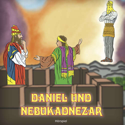 Hoerbuch Daniel und Nebukadnezar -  - Voluntarius Servus